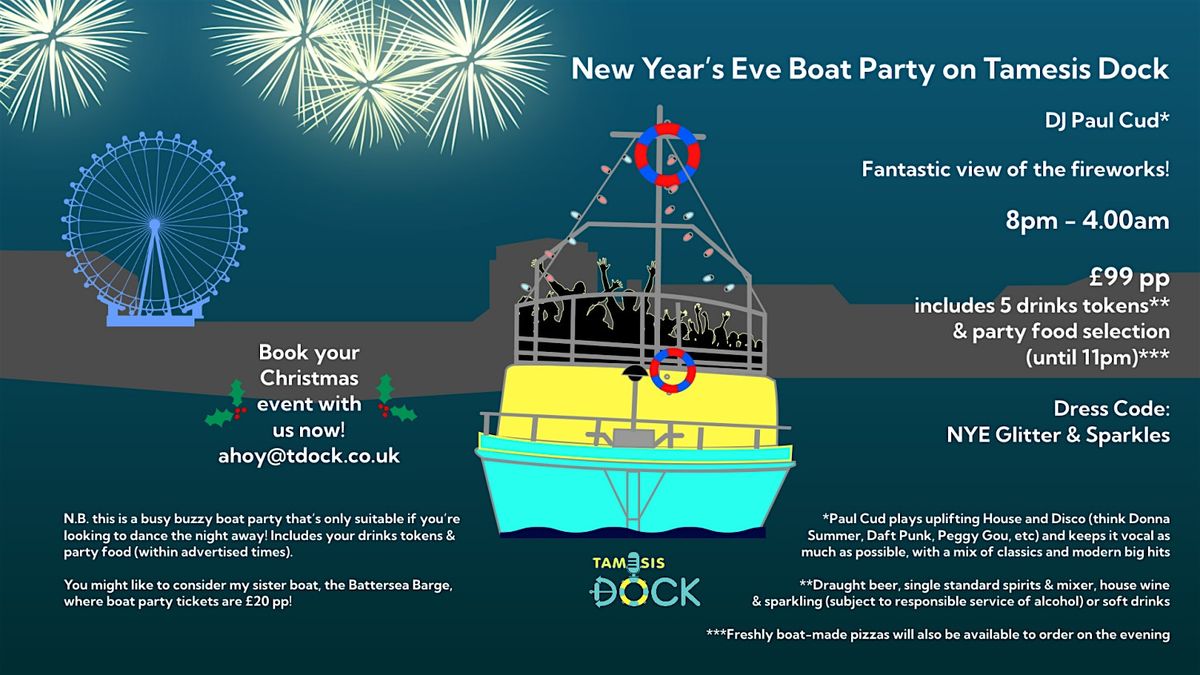 New Year\u2019s Eve Boat Party on Tamesis Dock with firework views!