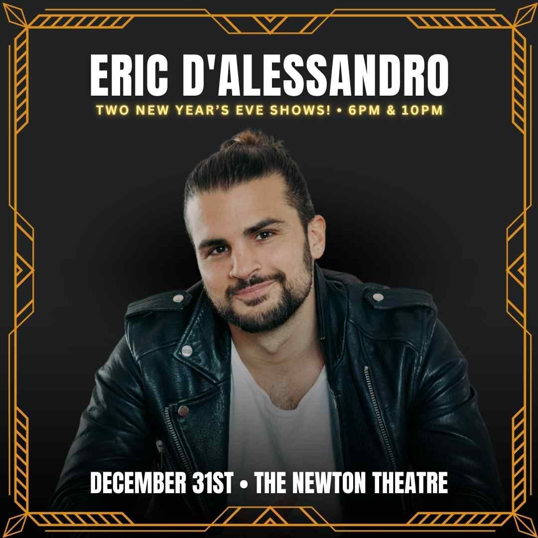 Eric D'Alessandro at Newton Theatre