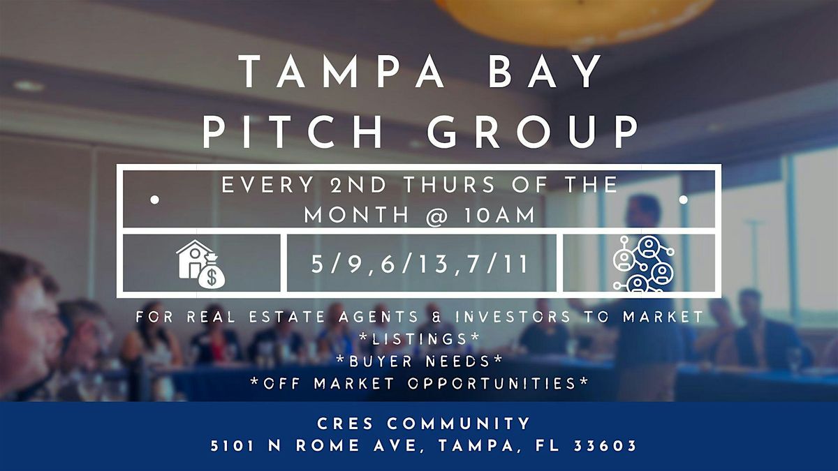 Tampa Bay Pitch Group (for Real Estate Agents & Investors)