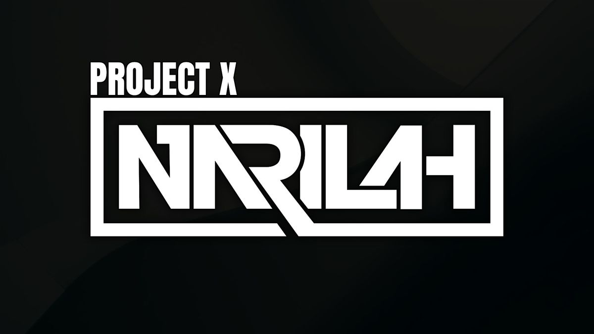 PROJECT X by Narilah