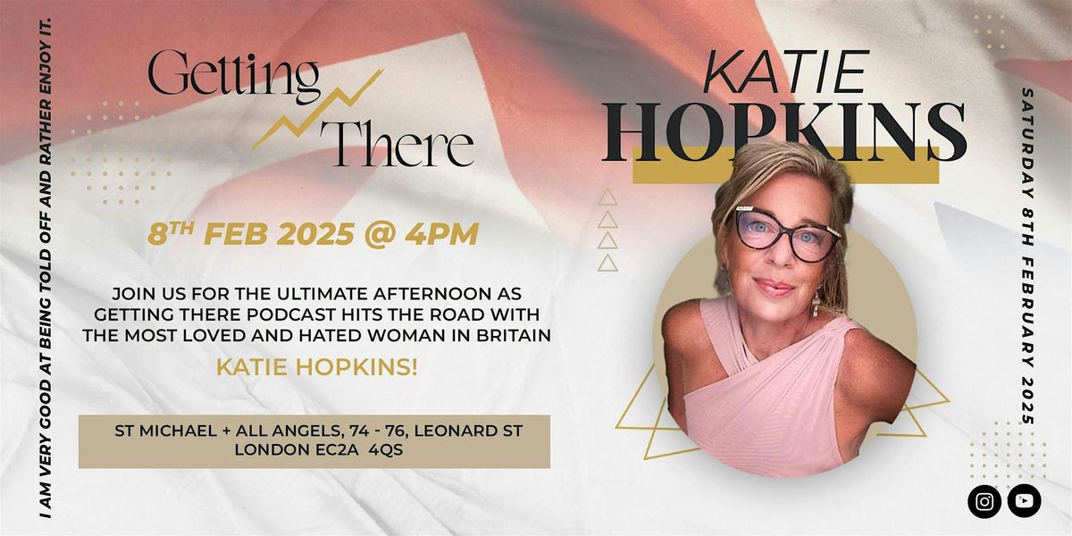 Getting There x Katie Hopkins