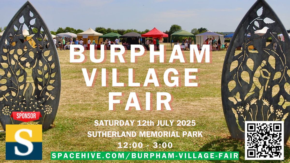 **Burpham Village Fair** Saturday 12th July 2025, 12:00 - 3:00 Sutherland Memorial Park