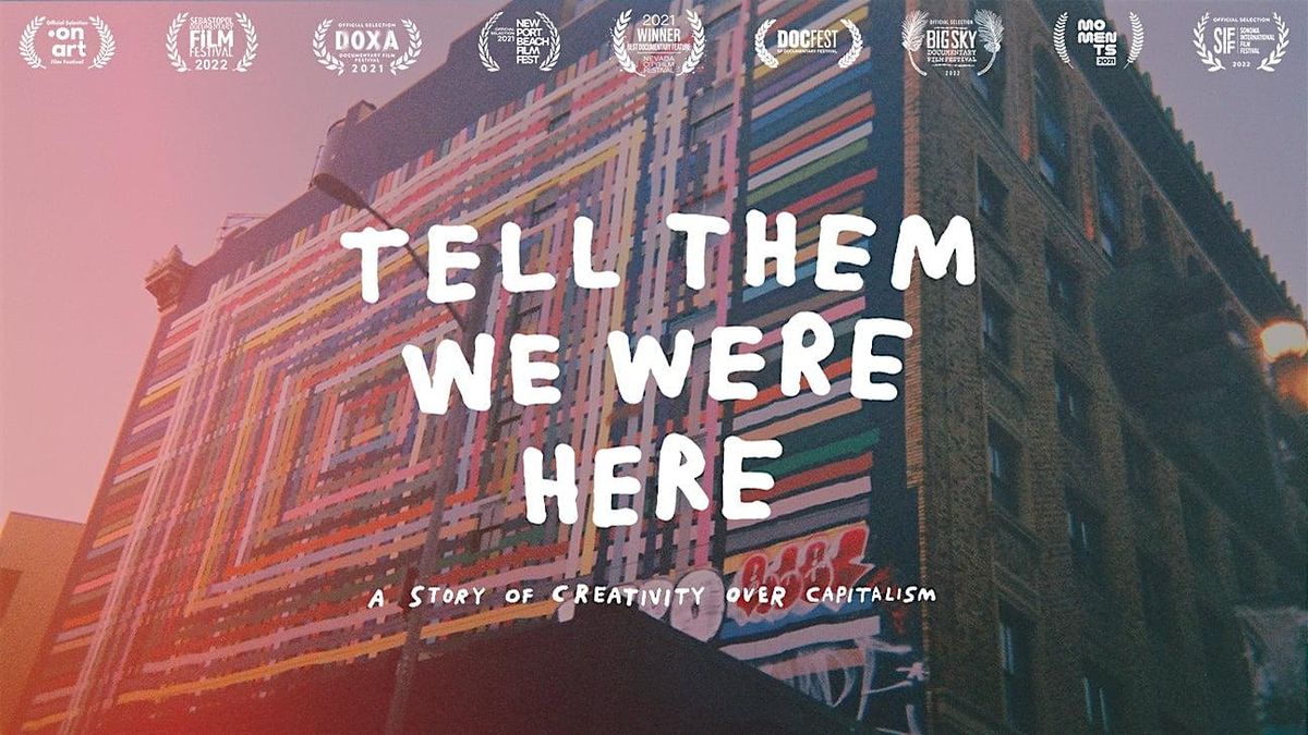 TELL THEM WE WERE HERE Film Screening + Discussion