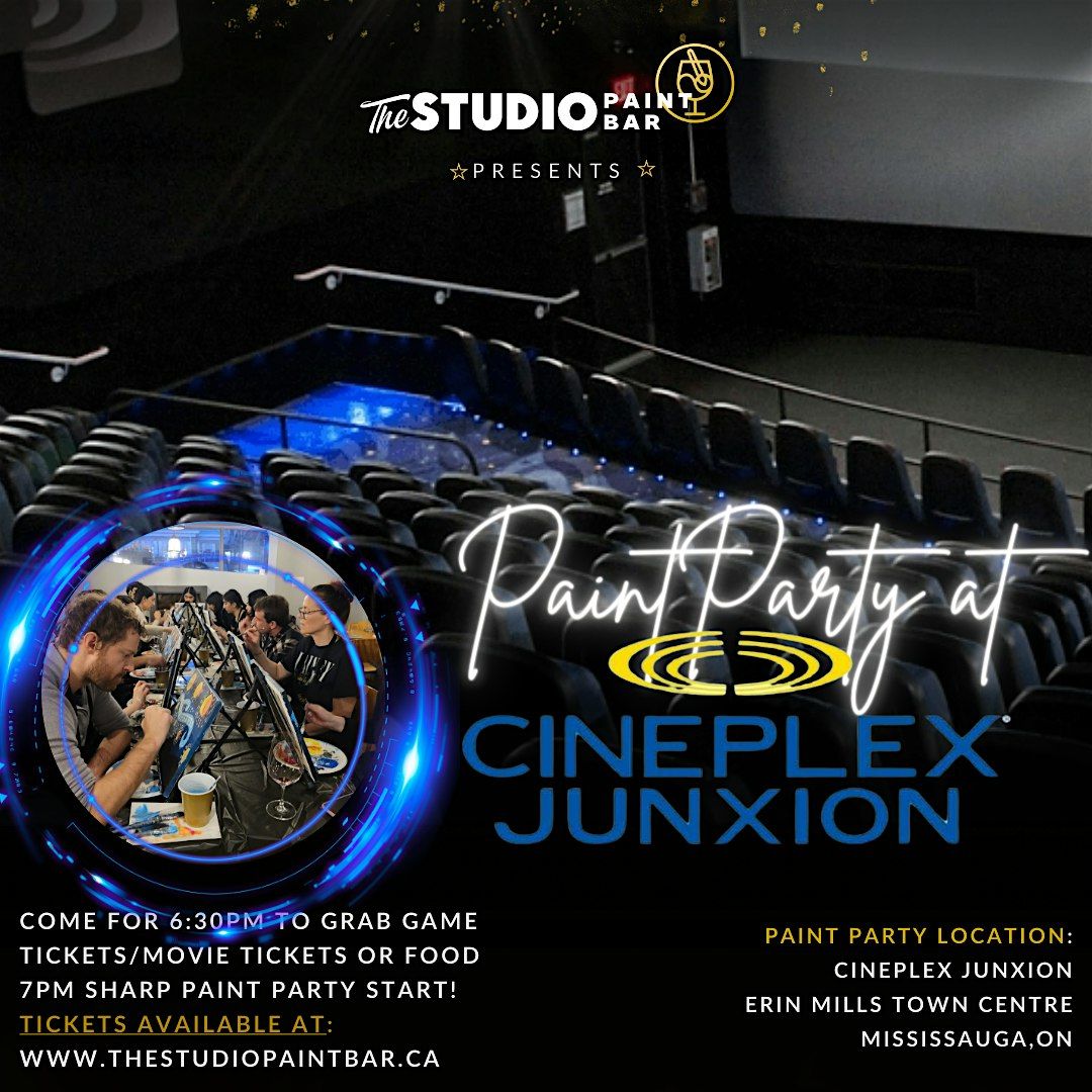 Cineplex Junxion x Studio Paint Bar Paint Night