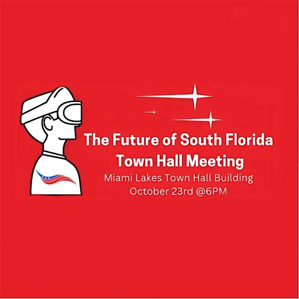 The Future of South Florida Town Hall Meeting