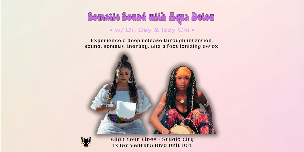 Somatic Sound with  Aqua Detox