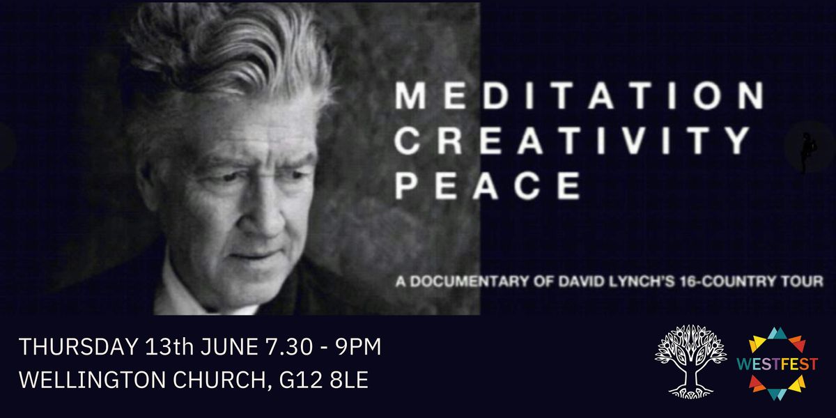 Meditation, Creativity, Peace - A David Lynch Documentary Screening
