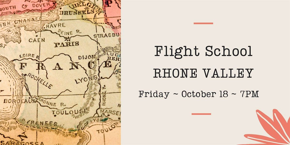 Flight School - Rhone Valley