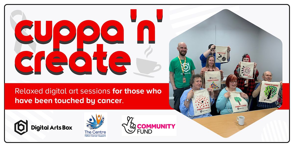 Cuppa 'n' Create | Runcorn | Creative Sessions For People Touched By Cancer