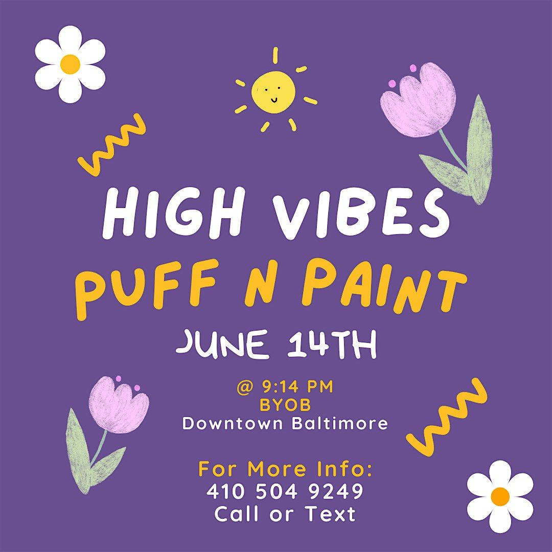 High Vibes: Sip, Puff n Paint @ Baltimore's BEST Art Gallery!