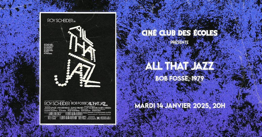 ALL THAT JAZZ de Bob Fosse \/ Cin\u00e9-Club des Ecoles