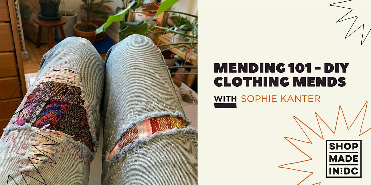 Mending 101 - DIY Clothing Mends w\/Sophie Kanter