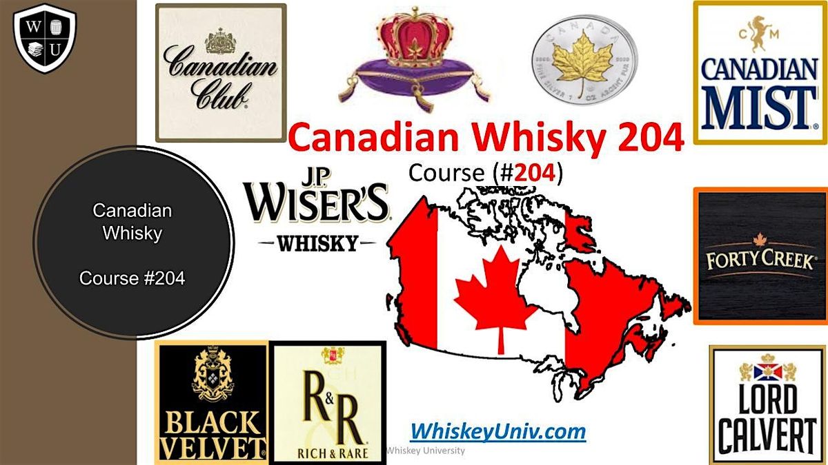 Canadian Whisky 204  BYOB  (Course #204)
