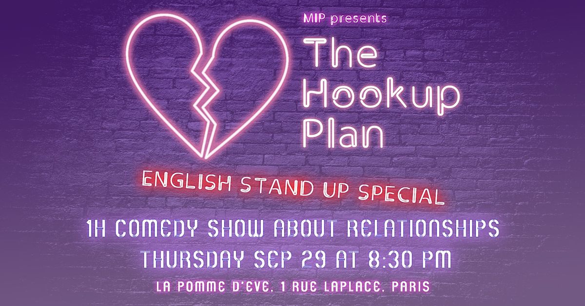 The Hookup Plan | Comedy Special