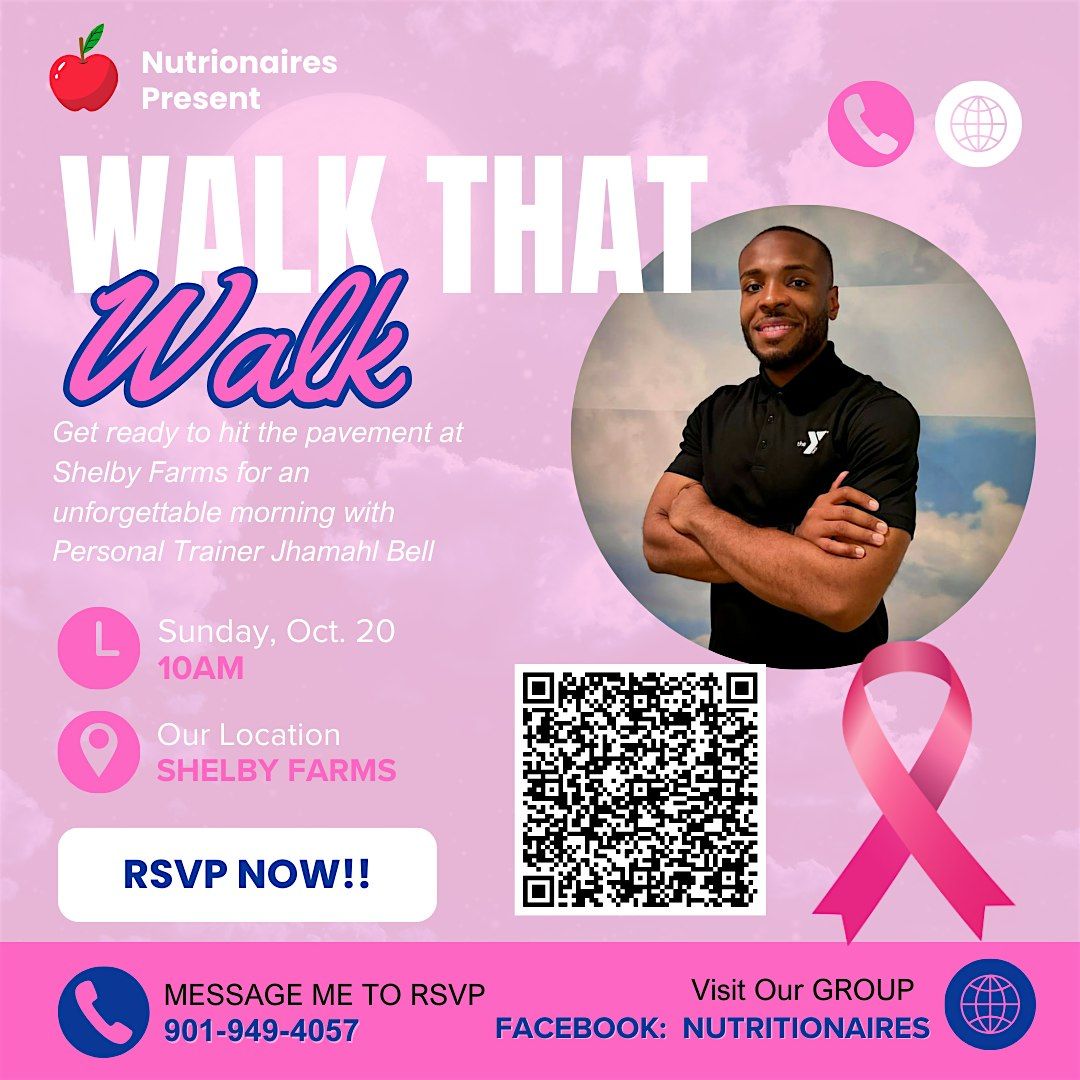 WALK THAT WALK (Breast Cancer Awareness Month)