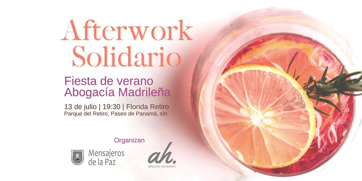 Afterwork Solidario - Fiesta de Verano Abogac\u00eda Madrile\u00f1a