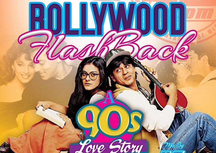 Bollywood FlashBack : Back To The 90s Bollywood Retro Party