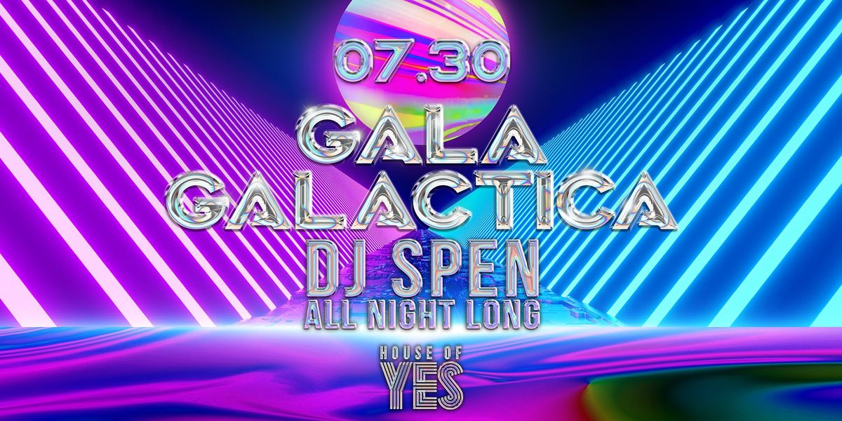 GALA GALACTICA: DJ Spen