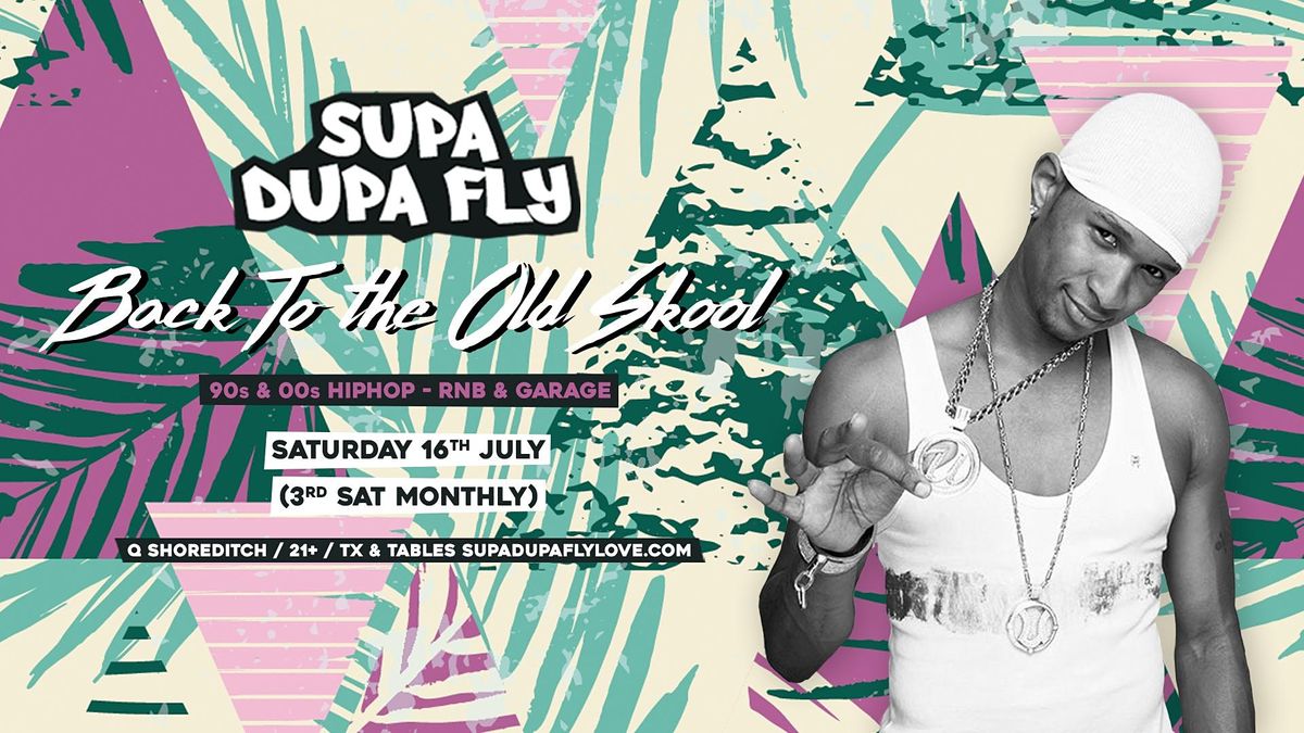 Supa Dupa Fly x Back To The Old Skool
