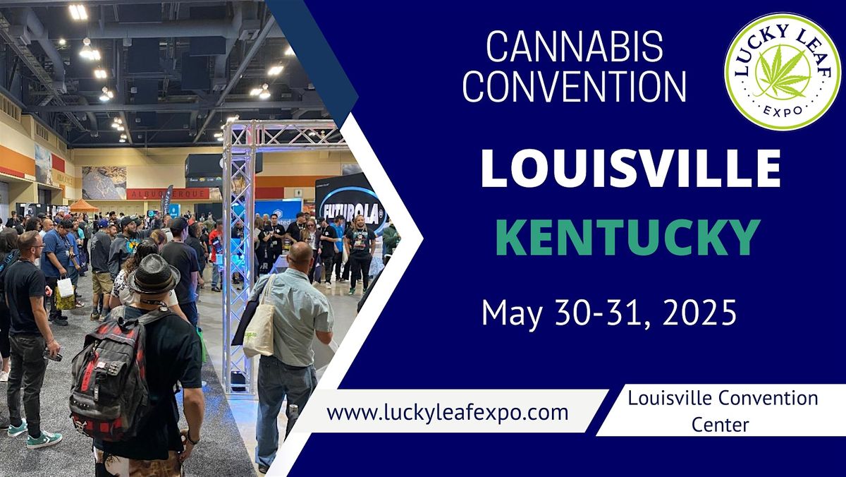 Lucky Leaf Expo Louisville KY 2025