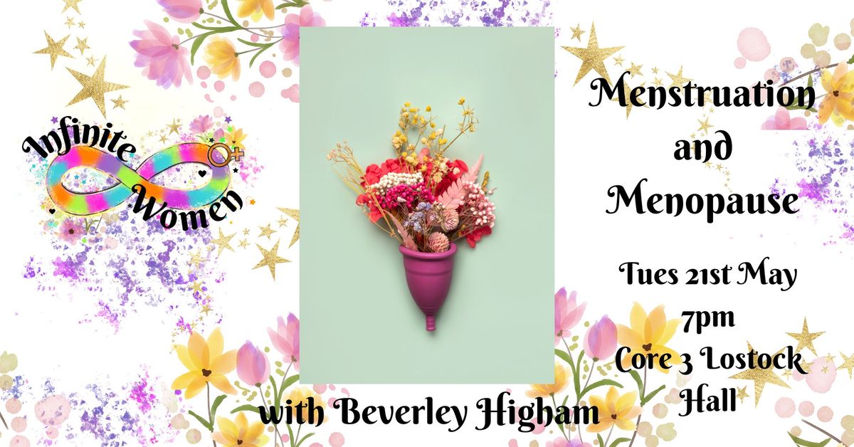 Infinite Women - Menstruation & Menopause, how Aromatherapy can help with Beverley Higham at CORE 3