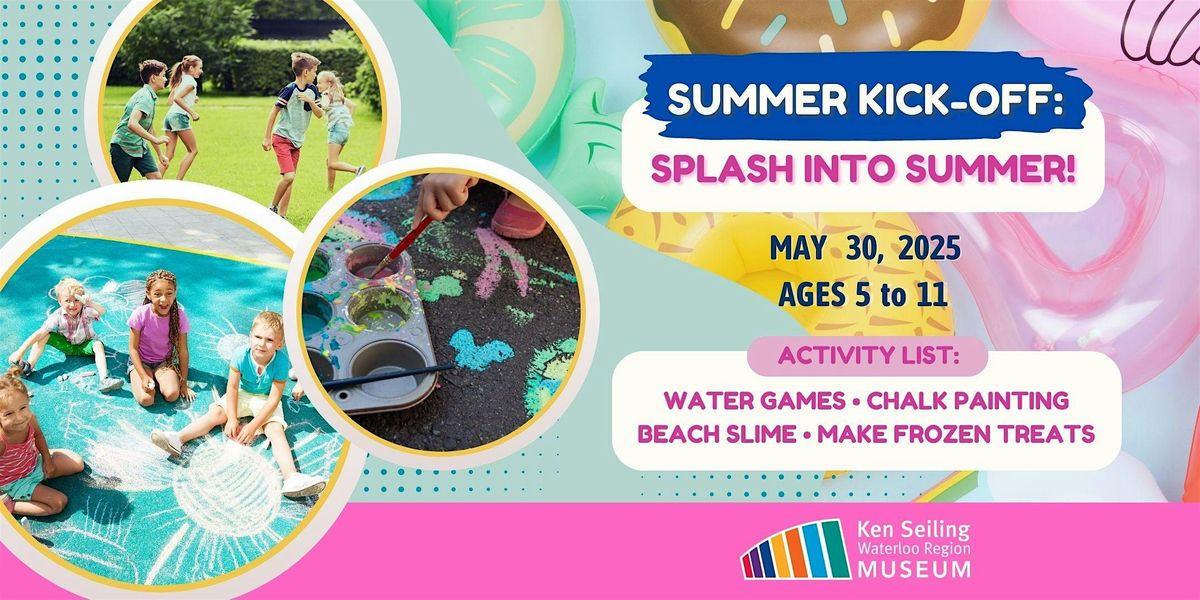 PD Day Camp: Splash into Summer! - Ken Seiling Waterloo Region Museum