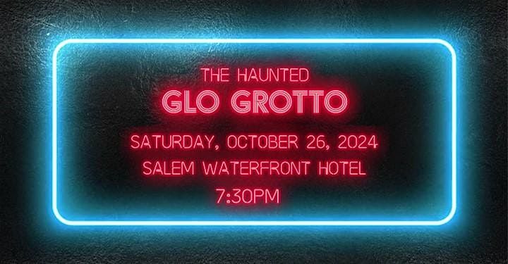 Wicked Night On The Wharf- Haunted Glo Grotto