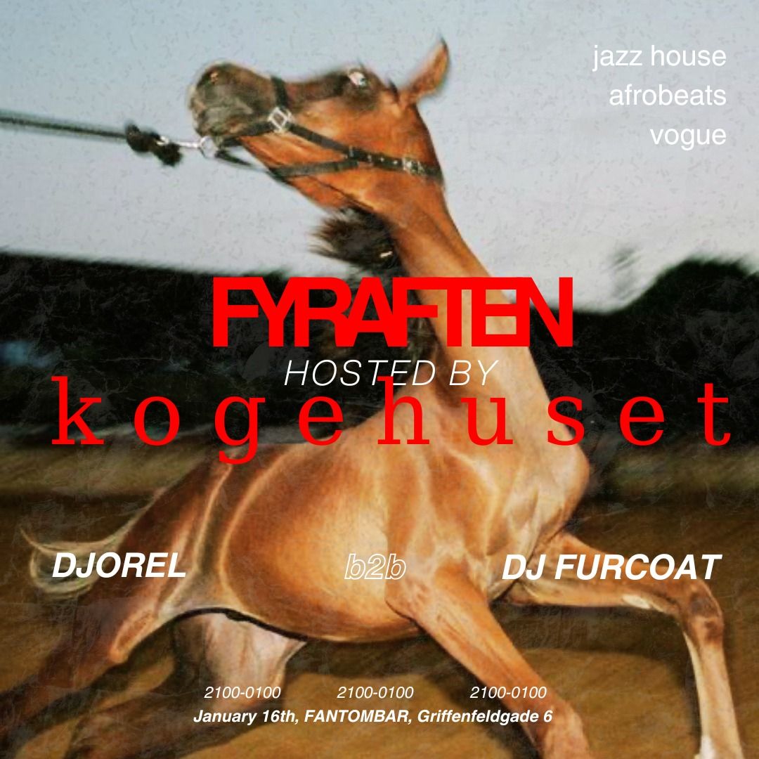 FYRAFTEN HOSTED BY KOGEHUSET