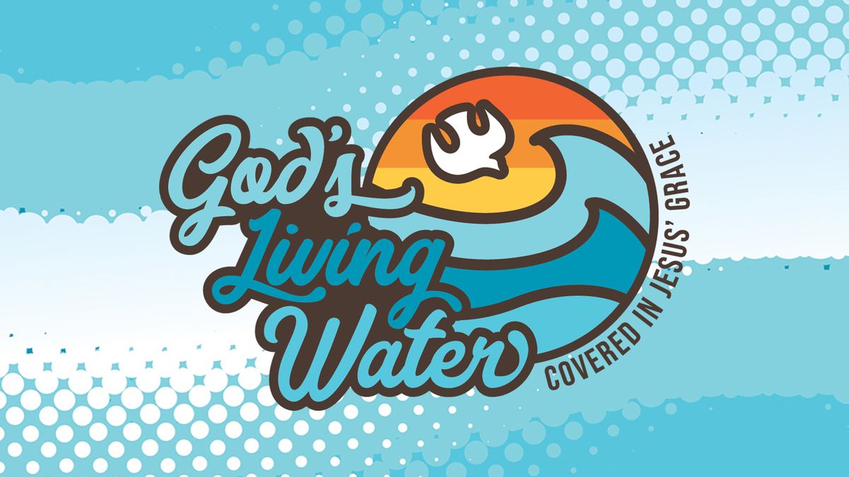 God's Living Water - VBS