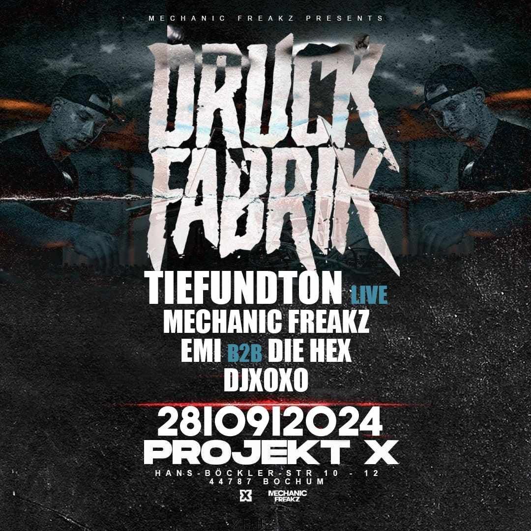 DRUCKFABRIK w\/ TIEFUNDTON (LIVE), MECHANIC FREAKZ