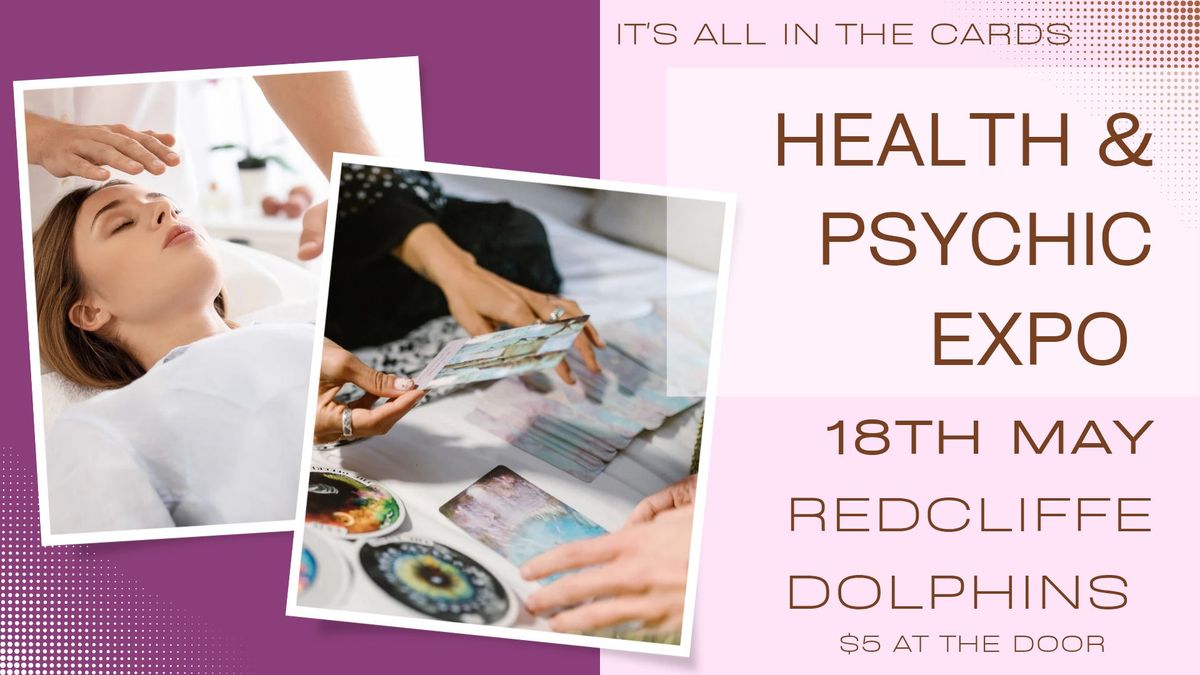 Health & Psychic Expo - May 18th - Redcliffe