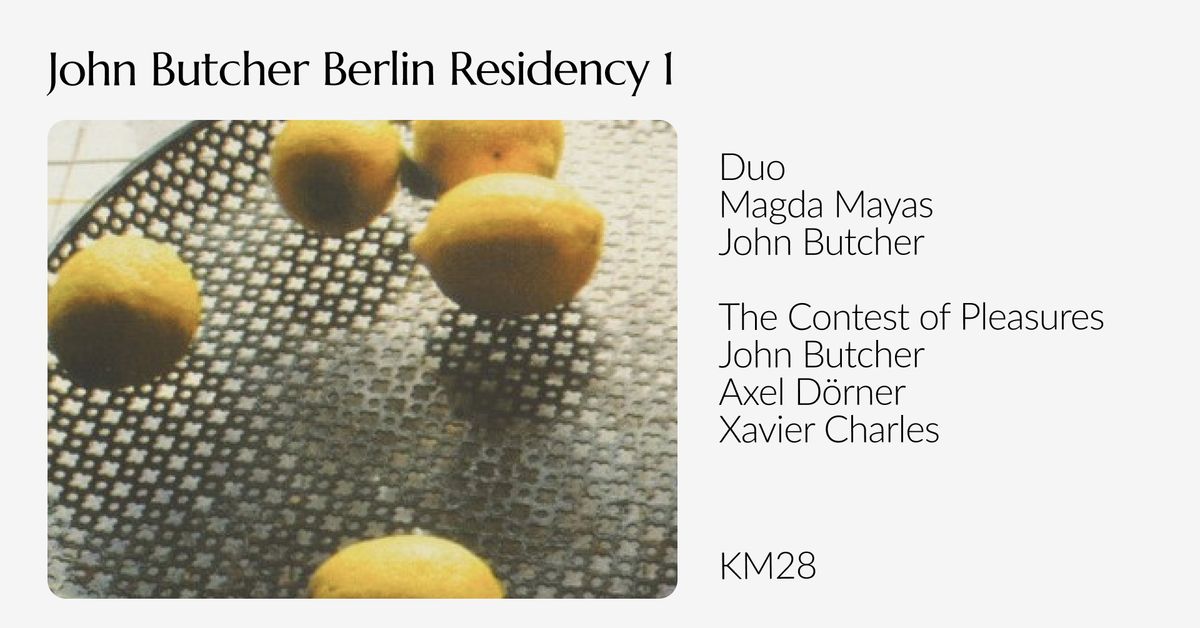 John Butcher Berlin Residency I