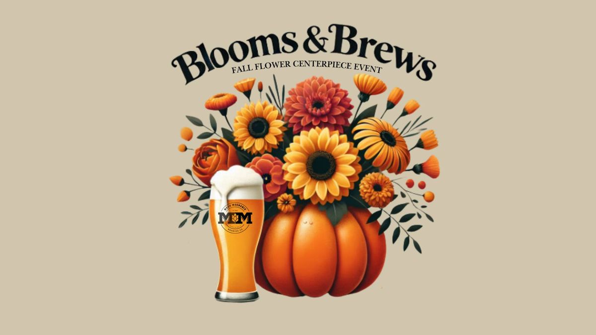 Blooms & Brews