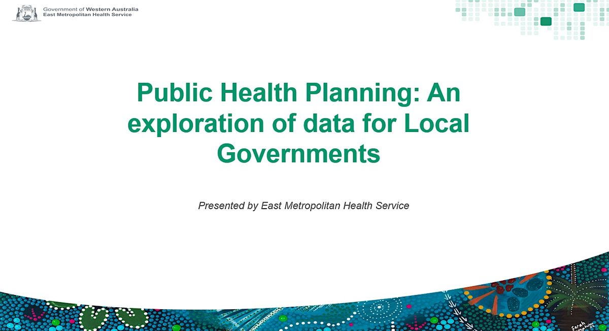 Public Health Planning: An exploration of data for Local Governments