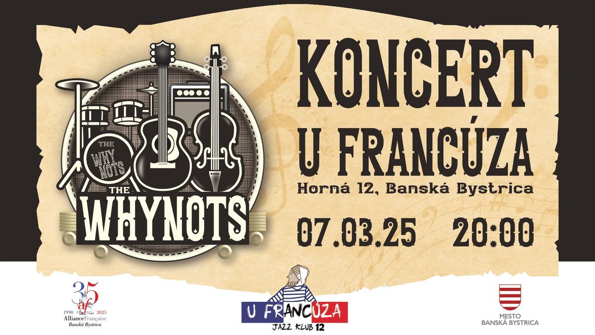 THE WHYNOTS @  U Franc\u00faza