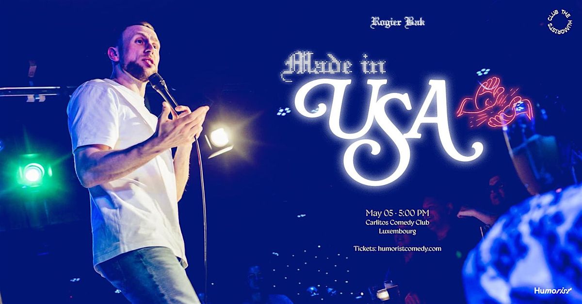 Made in USA \u2022 English Stand-Up Comedy in Luxembourg
