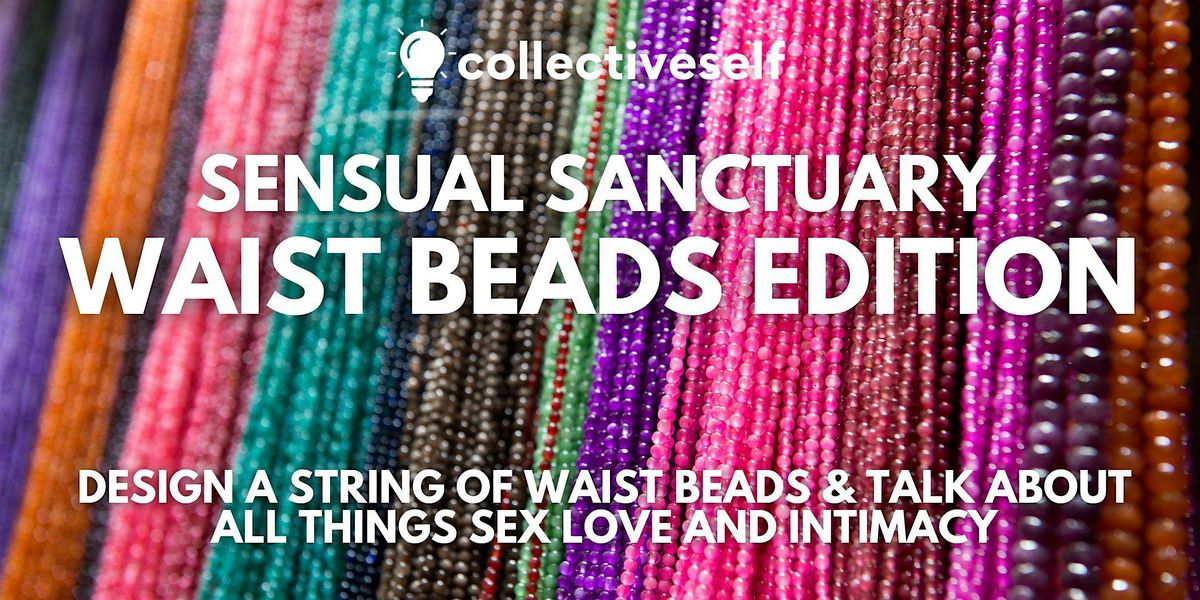 Sensual Sanctuary: Waist Beads Edition