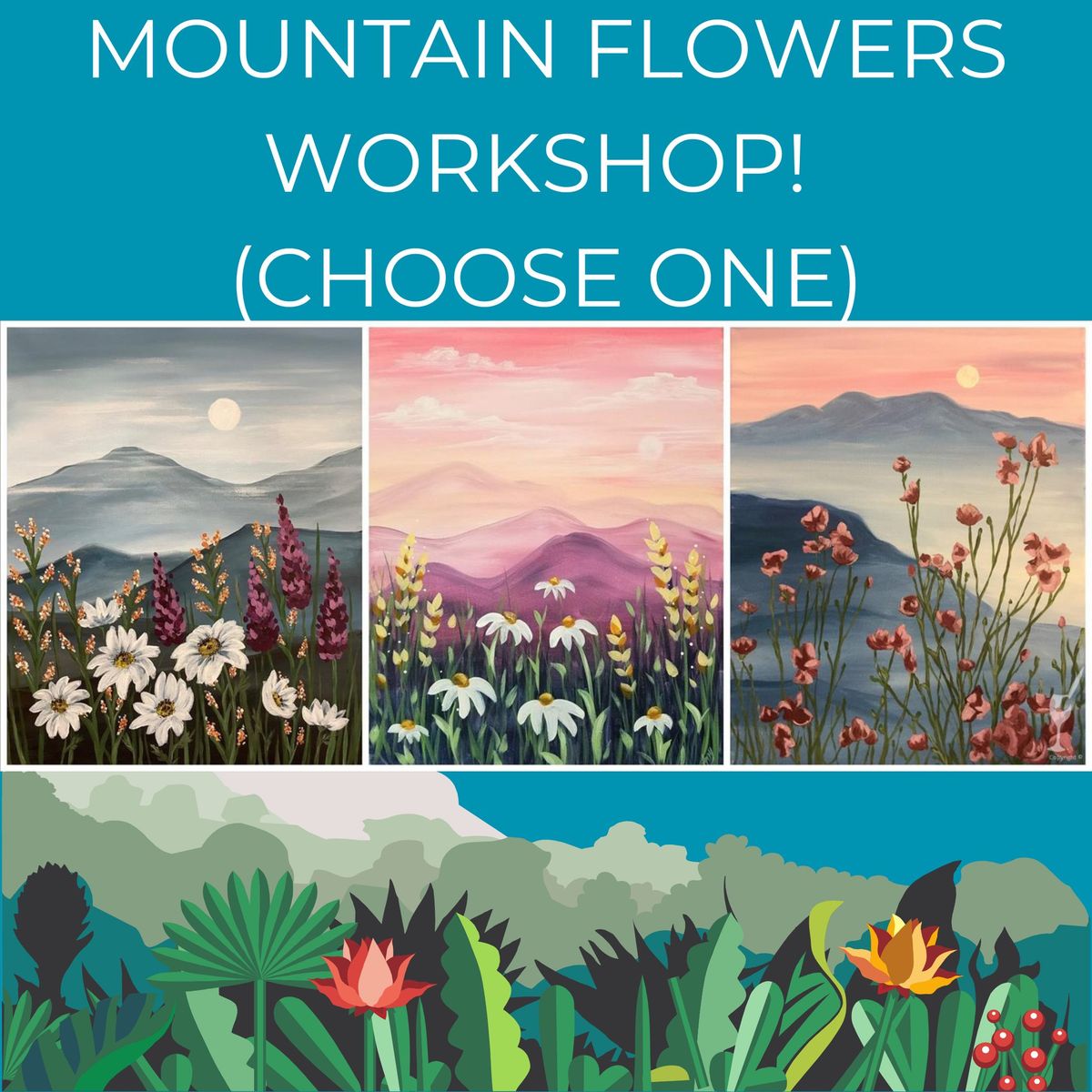 MOUNTAINS AND FLOWERS WORKSHOP! *ADD A DIY CANDLE!