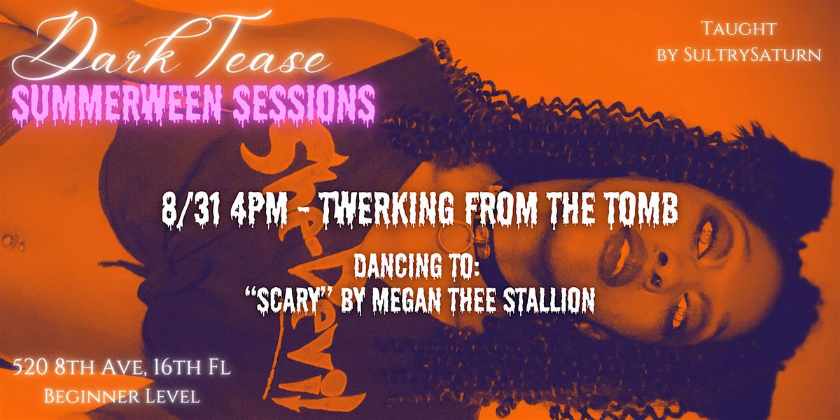 Dark Tease (Summerween Sessions): Twerking From the Tomb