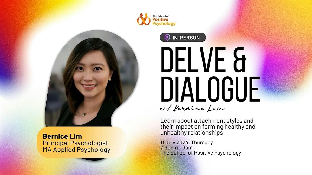 Delve & Dialogue with Bernice Lim
