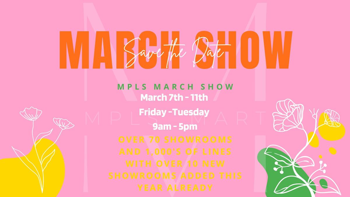 MPLS MART March Show: March 7th-11th