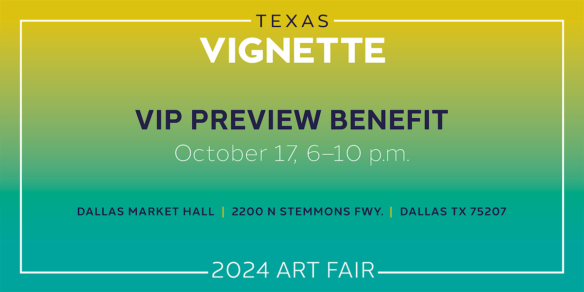 Texas Vignette Art Fair Preview Benefit