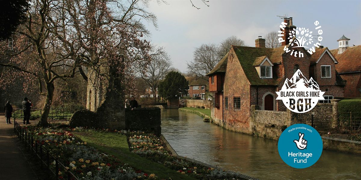 Canterbury Pilgrims & River Stour with Black Girls Hike & Wild With Wheels