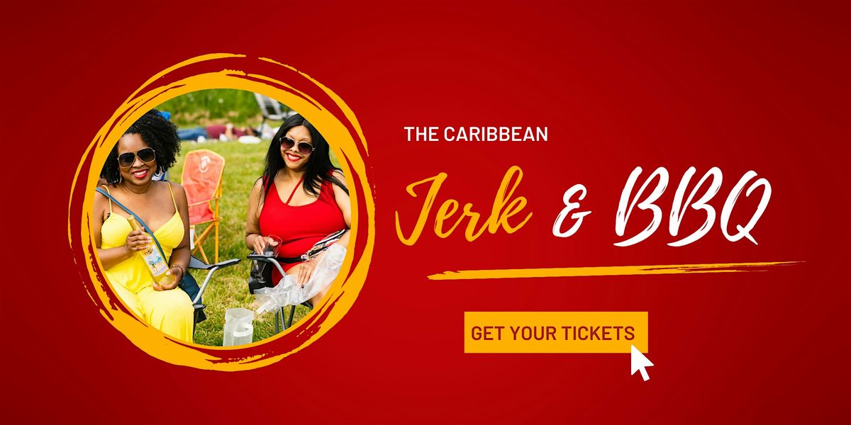 THE CARIBBEAN JERK & BBQ FESTIVAL (Battle of the Chefs)