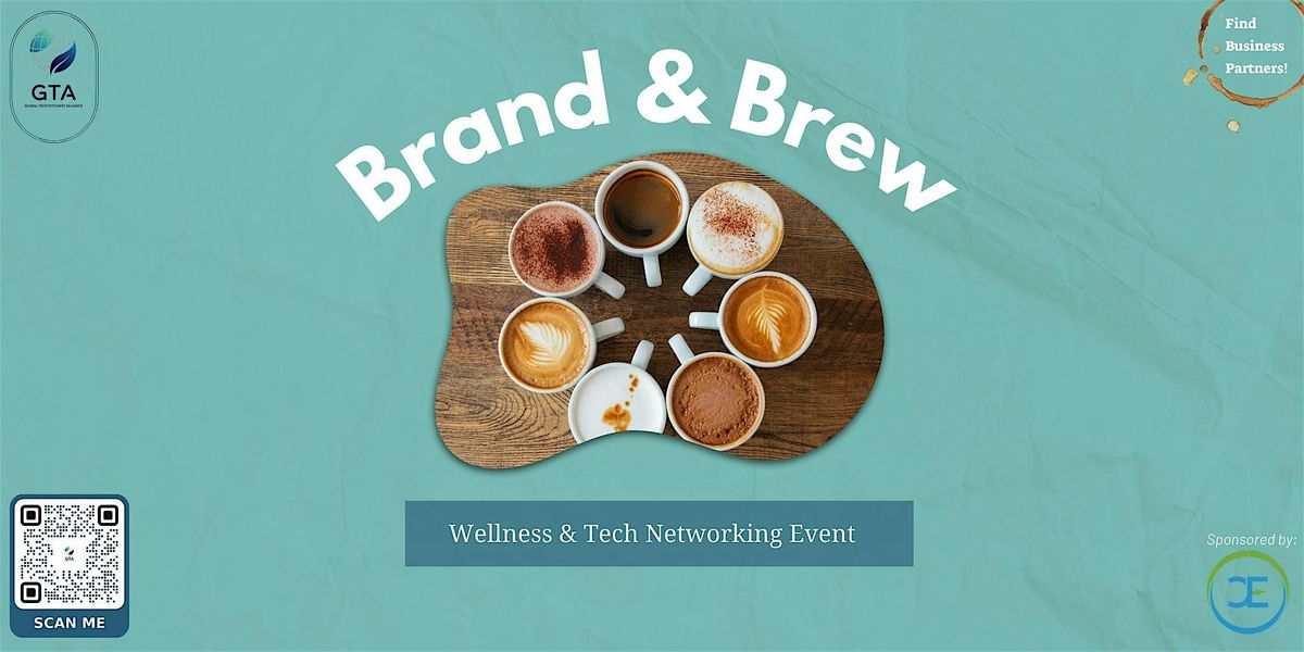 GTA Presents: Brand and Brew!