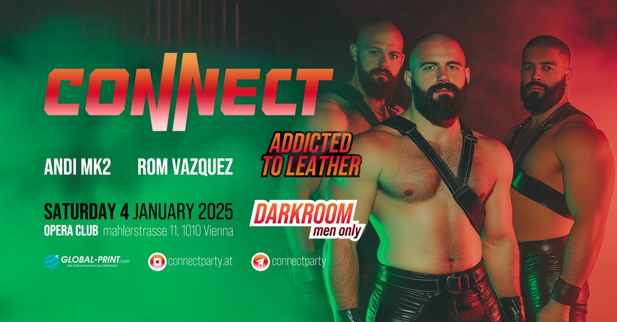 CoNNect Addicted to Leather edition ft. Rom Vazquez & Andi Mk2