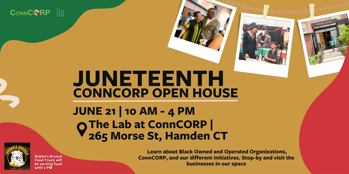 Juneteenth ConnCORP Open House