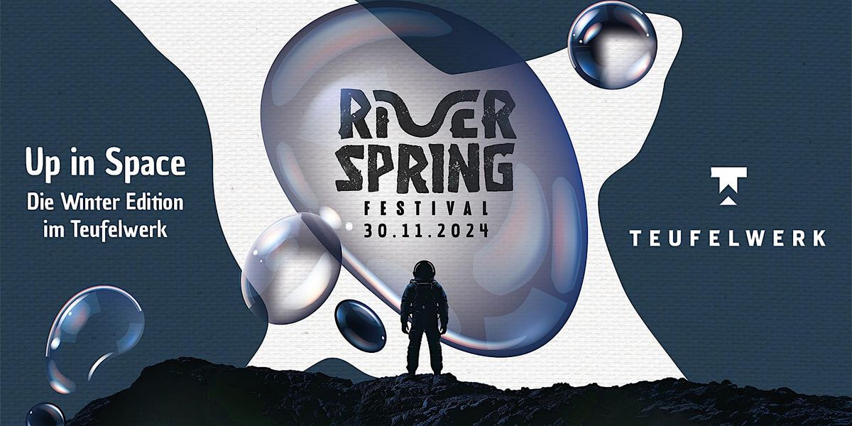 River Spring Festival - up in space