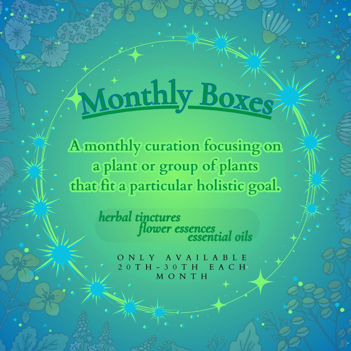 Monthly Botanical Box Pre-Order