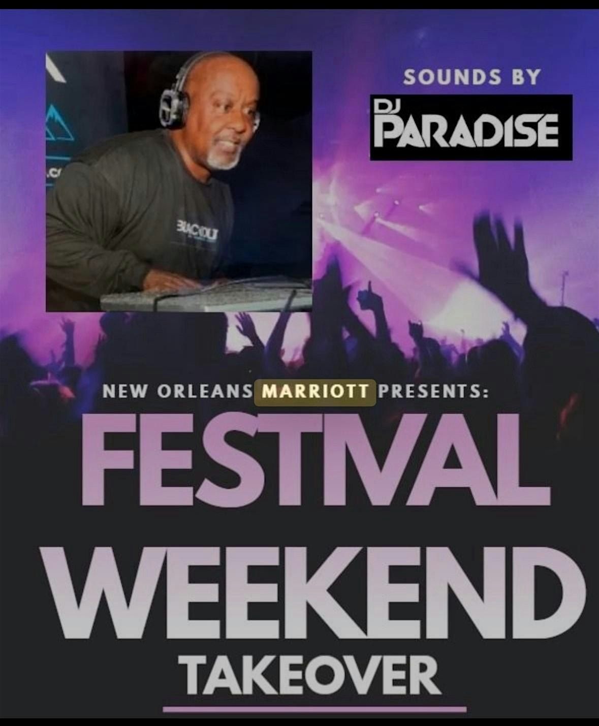 New Orleans Marriott Festival Weekend Takeover
